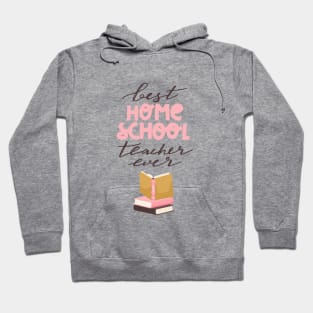 Best homeschool teacher ever typography print. Stack of books and quote design. Hoodie
